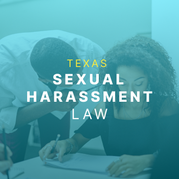 Texas Sexual Harassment Laws: What Employees Need To Know - Wood ...